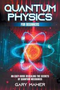 Quantum Physics for Beginners