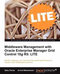 Middleware Management with Oracle Enterprise Manager Grid Control 10g R5