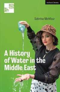 A History of Water in the Middle East Modern Plays