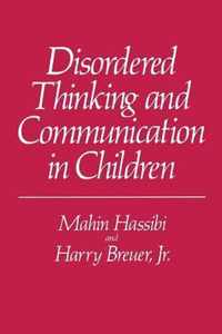 Disordered Thinking and Communication in Children