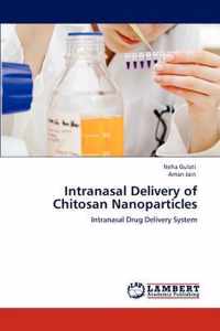 Intranasal Delivery of Chitosan Nanoparticles