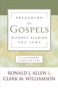 Preaching the Gospels Without Blaming the Jews