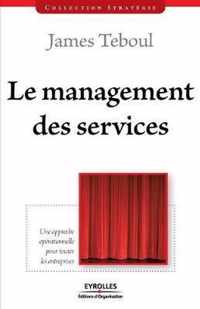 Le management des services: Une approche opérationnelle pour toutes les entreprises