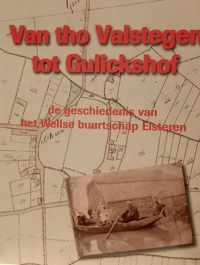 Van tho Valstegen tot Gulickshof