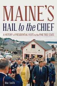 Maine's Hail to the Chief