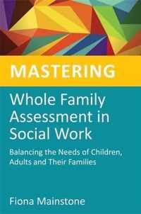 Mastering Whole Family Assessment In Soc