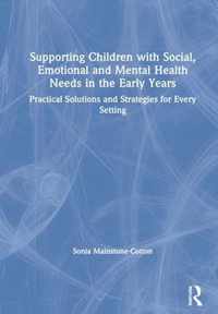 Supporting Children with Social, Emotional and Mental Health Needs in the Early Years