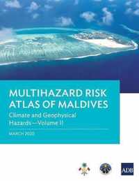 Multihazard Risk Atlas of Maldives - Volume II