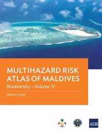 Multihazard Risk Atlas of Maldives - Volume IV