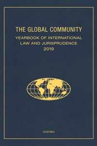 The Global Community Yearbook of International Law and Jurisprudence 2019