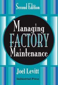 Managing Factory Maintenance