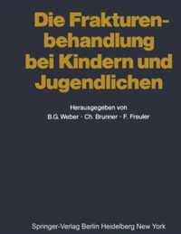 Die Frakturenbehandlung Bei Kindern Und Jugendlichen