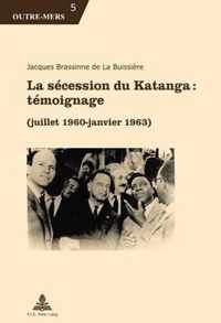 La sécession du Katanga : témoignage