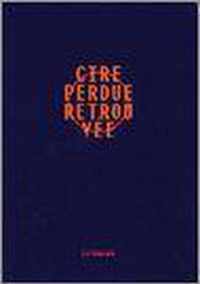 Cire perdue retrouvee