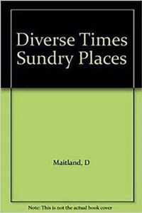 Diverse Times Sundry Places