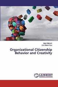 Organizational Citizenship Behavior and Creativity