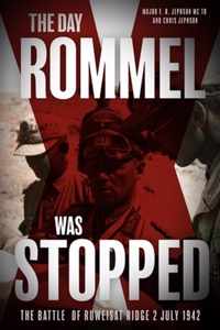 The Day Rommel Was Stopped