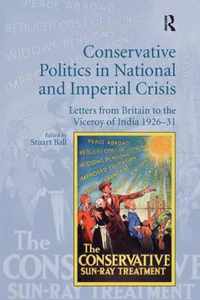 Conservative Politics in National and Imperial Crisis