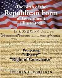 The Birth of the Republican Form of Government