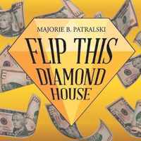 Flip This Diamond House