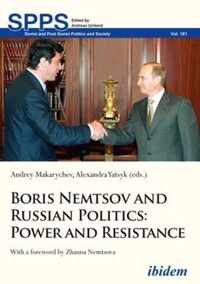 Boris Nemtsov and Russian Politics  Power and Resistance