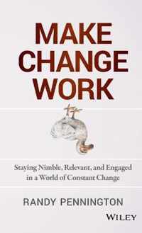 Make Change Work