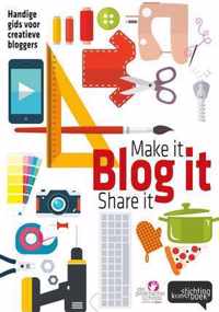 Make it, blog it, share it!