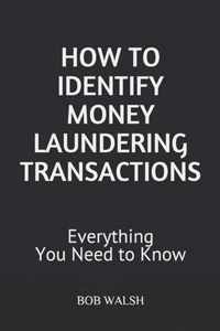 How to Identify Money Laundering Transactions