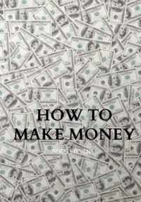 How to make money