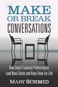 Make or Break Conversations