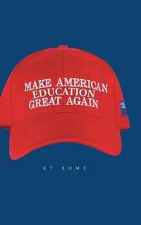 Make American Education Great Again