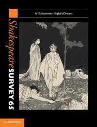 Shakespeare Survey: Volume 65, A Midsummer Night'S Dream