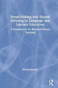 Sense-Making and Shared Meaning in Language and Literacy Education