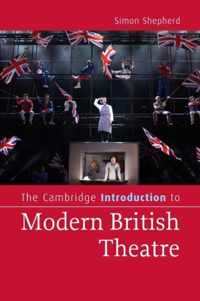 The Cambridge Introduction to Modern British Theatre