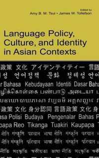 Language Policy, Culture, and Identity in Asian Contexts