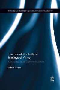 The Social Contexts of Intellectual Virtue