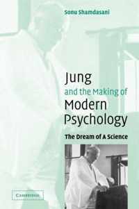 Jung and the Making of Modern Psychology