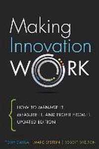 Making Innovation Work How To Manage It