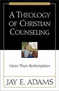 Theology of Christian Counseling