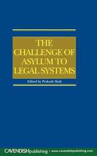 The Challenge of Asylum to Legal Systems