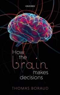 How the Brain Makes Decisions