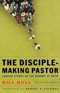 The DiscipleMaking Pastor Leading Others On The Journey Of Faith