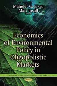 Economics of Environmental Policy in Oligopolistic Markets