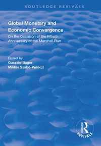 Global Monetary and Economic Convergence