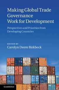 Making Global Trade Governance Work For Development