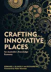 Crafting Innovative Places for Australia's Knowledge Economy