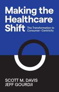 Making the Healthcare Shift