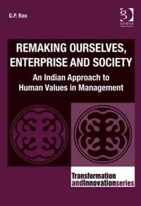 Remaking Ourselves, Enterprise and Society