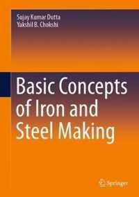 Basic Concepts Of Iron & Steel Making