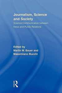 Journalism, Science and Society: Science Communication Between News and Public Relations